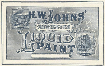 Version of H.W. Johns' advertisement for once popular Asbestos Liquid Paint, from 1888 asbestos catalog page.
