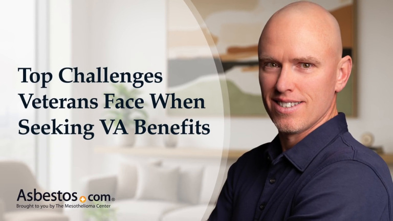 Top Challenges Veterans Face When Seeking Asbestos Exposure VA Benefits